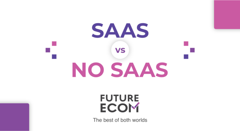 SAAS VS NO SAAS